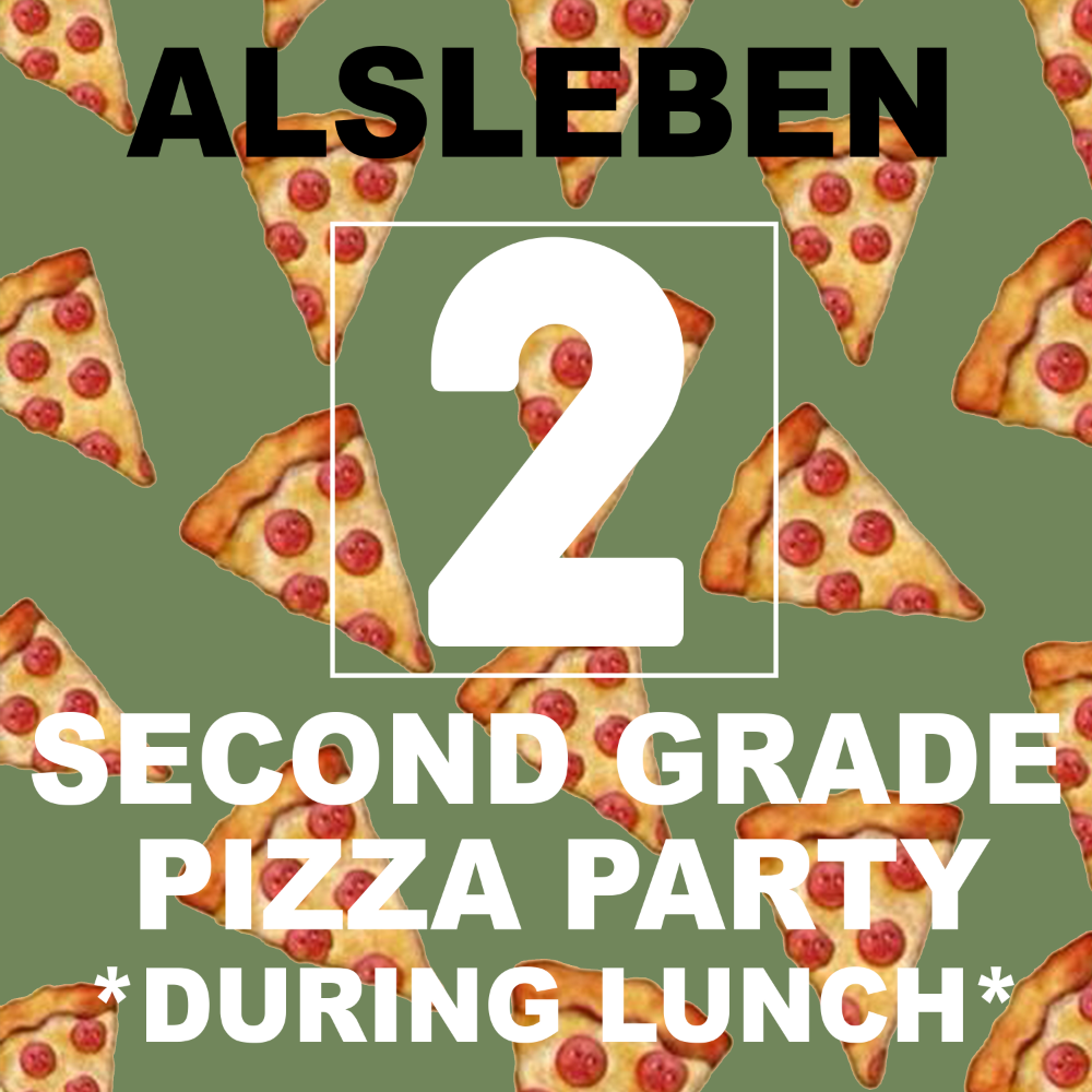Alsleben Class Child #2 Pizza Party