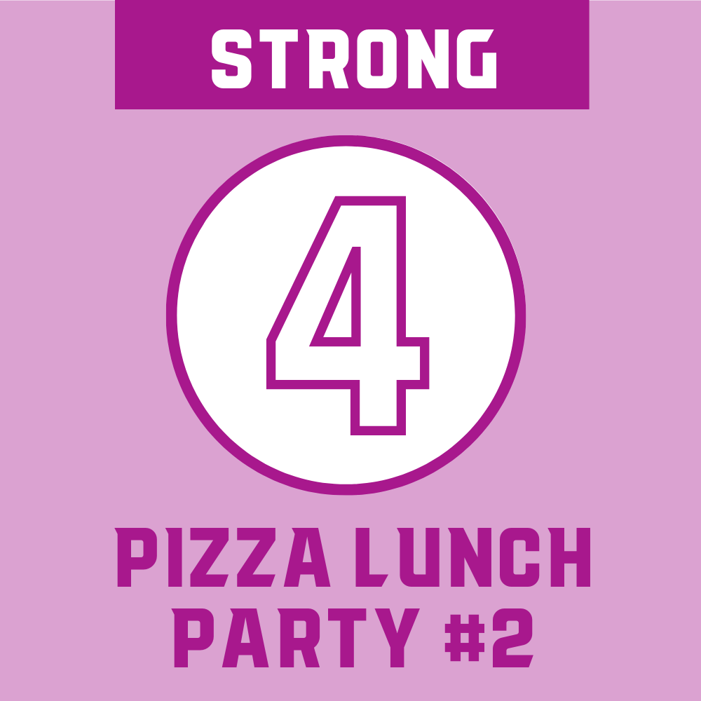 Strong Class - Student #2: Pizza Party