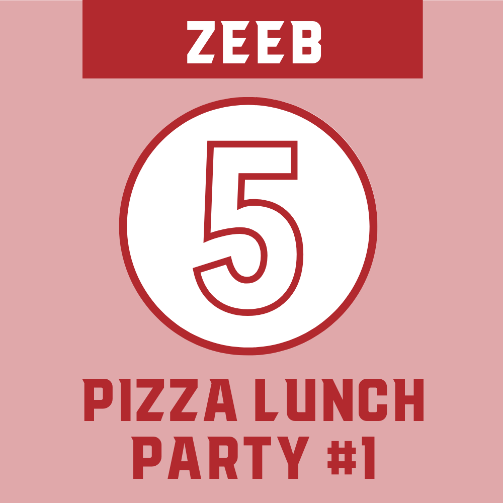 Zeeb Class - Student #1: Pizza Party