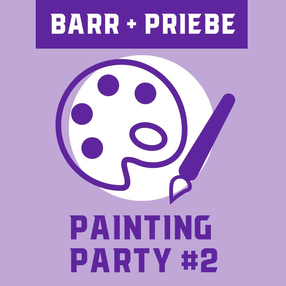 Barr + Priebe Student #2: Painting Party