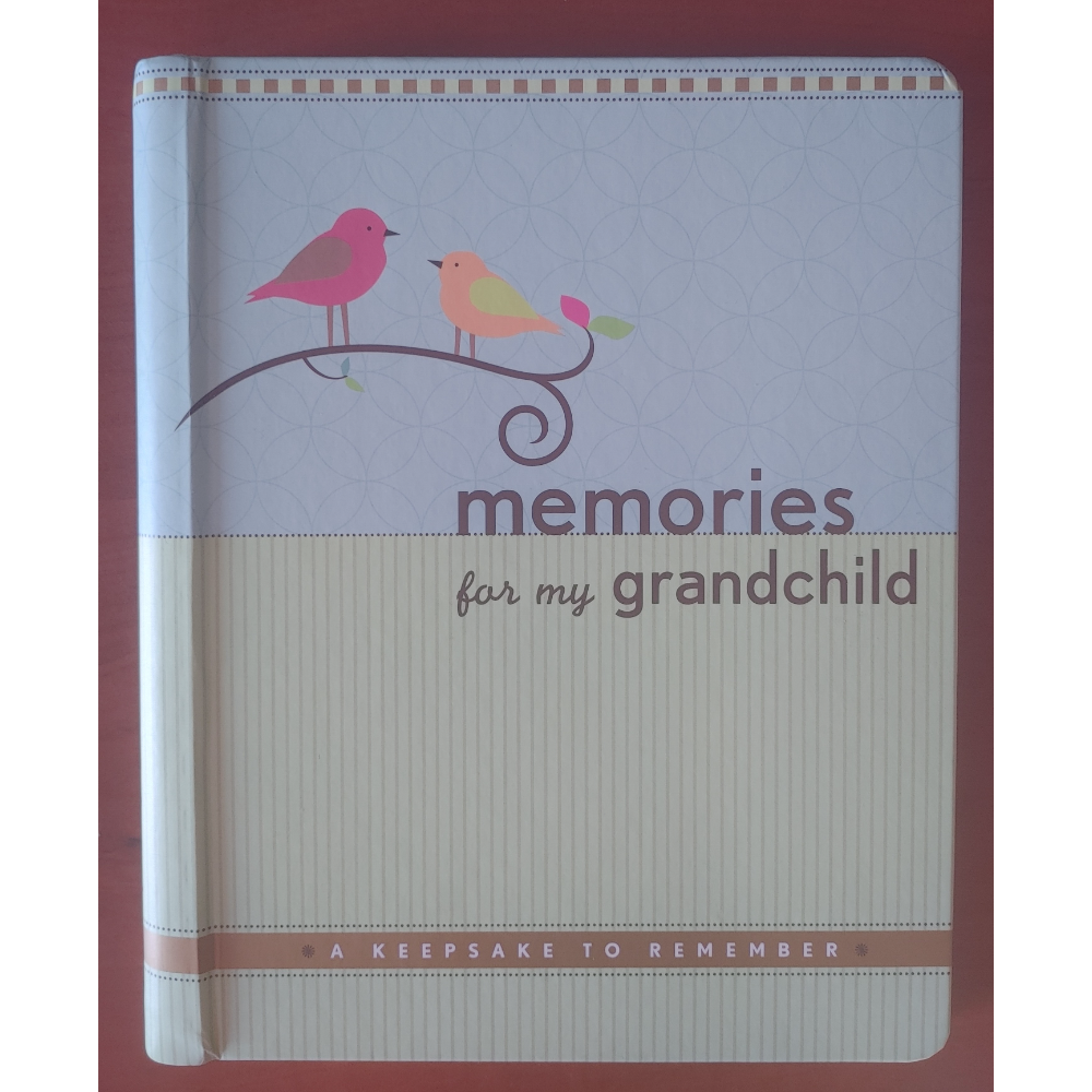 Memories for my Grandchild - A Keepsake Book