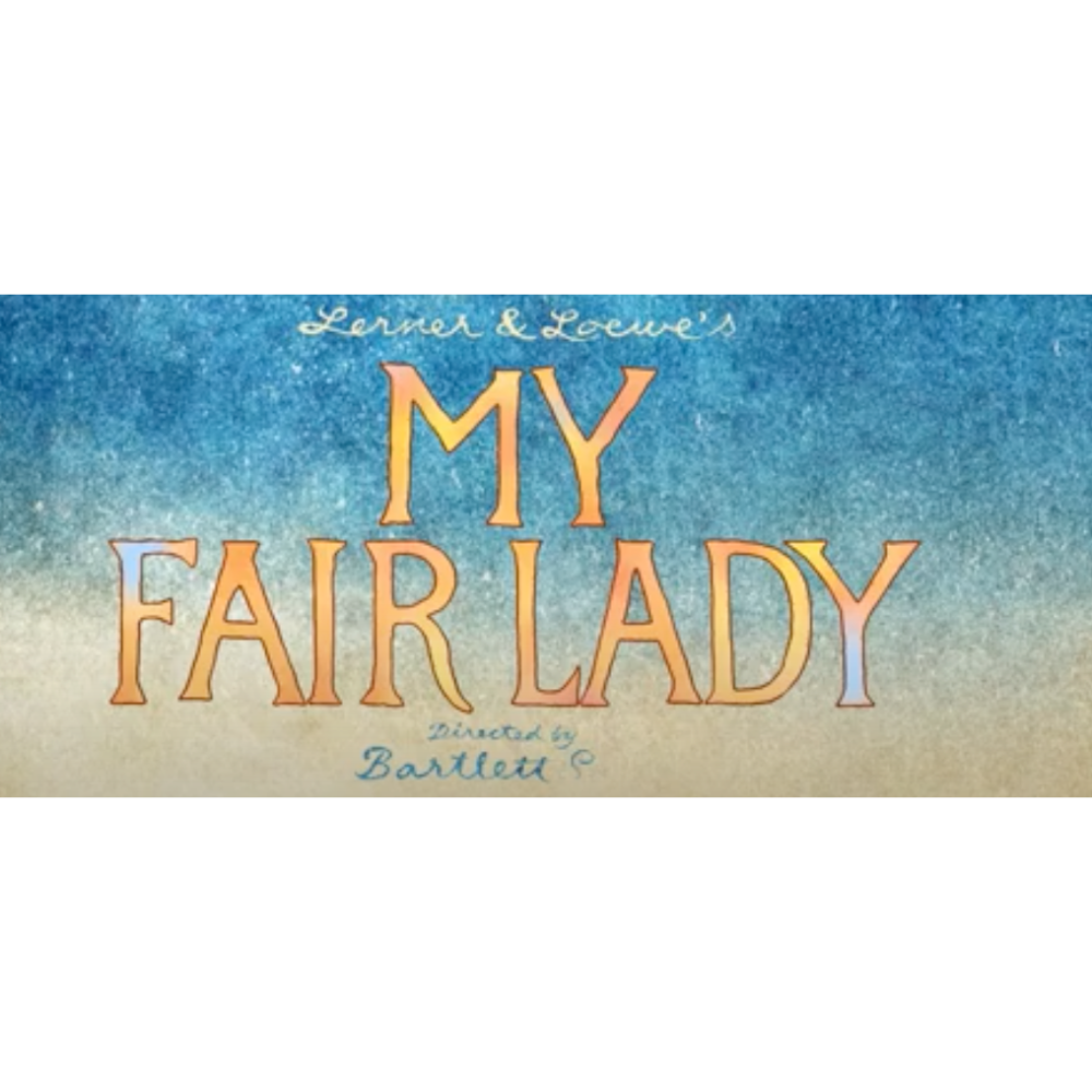 2 VIP tickets for My Fair Lady May 6th @7:30 PM