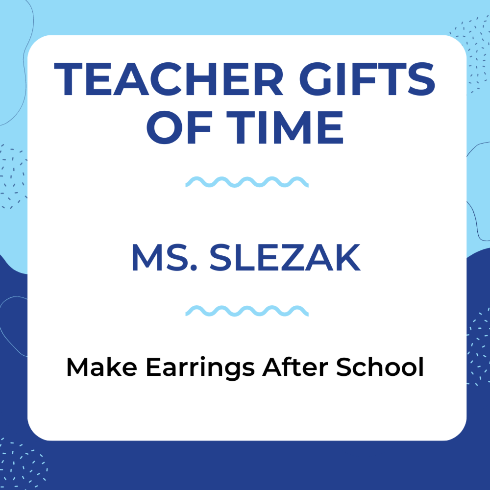 Ms. Slezak - Make Earrings After School