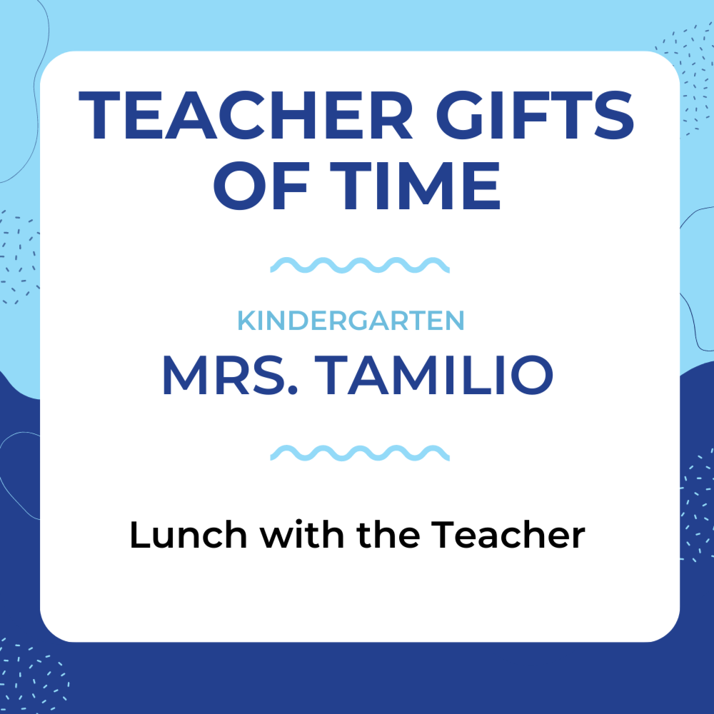 Mrs. Tamilio - Lunch with the Teacher