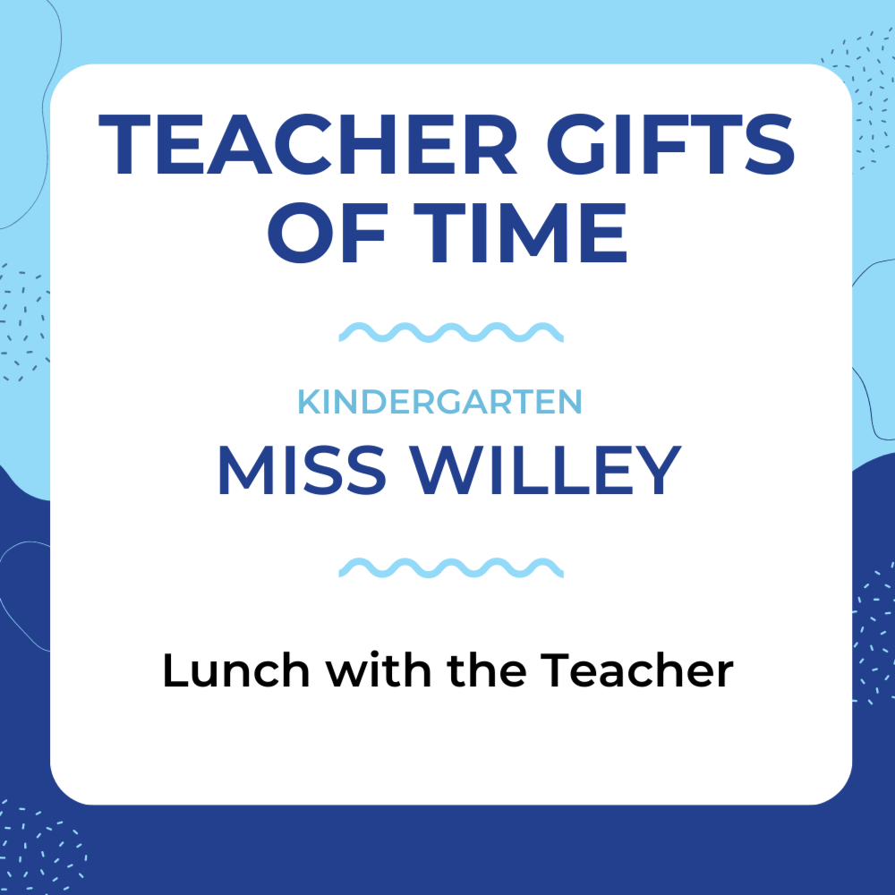 Miss Willey - Lunch with the Teacher