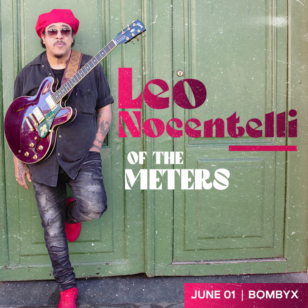 2 tickets to Leo Nocentelli of The Meters concert at the Bombyx Center for Arts and Equity