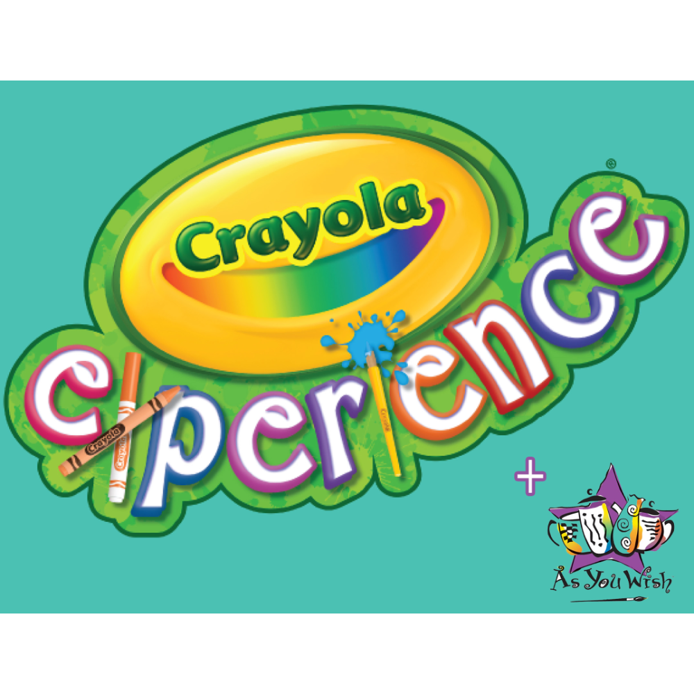 Crayola Experience + As You Wish