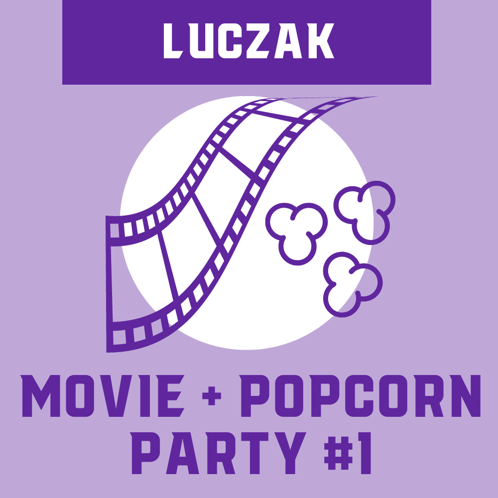 Luczak Student #1: Movie and Popcorn in the Gym Party