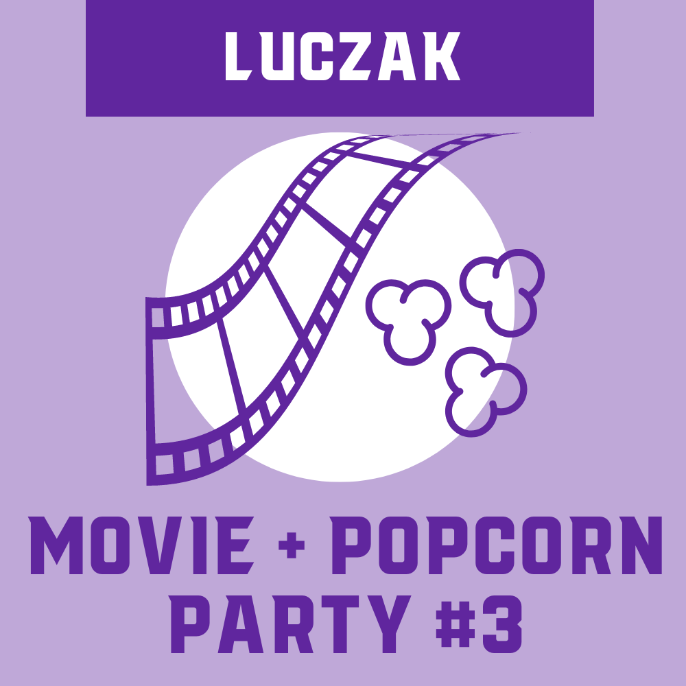 Luczak Student #3: Movie and Popcorn in the Gym Party