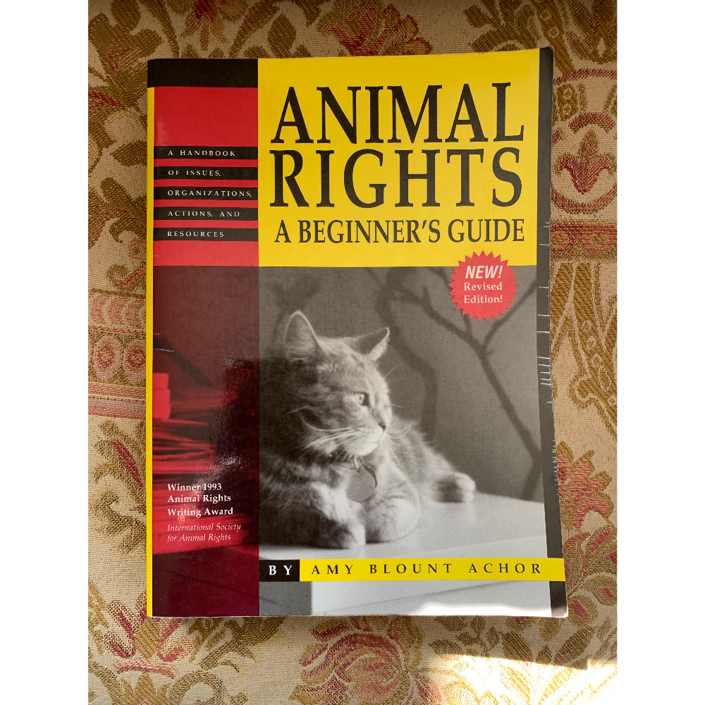 Animal Rights a Beginner's Guide Handbook
