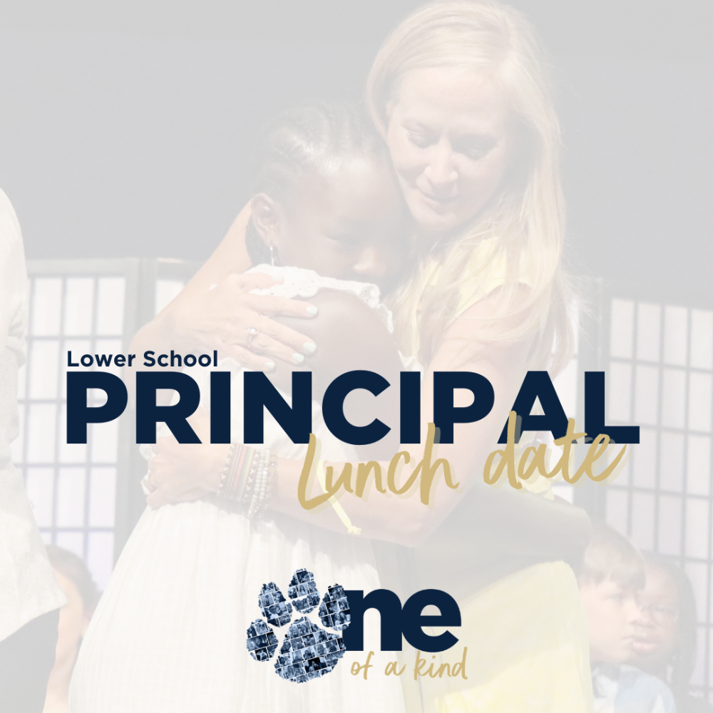 Principal Lunch Date (Lower School Only)