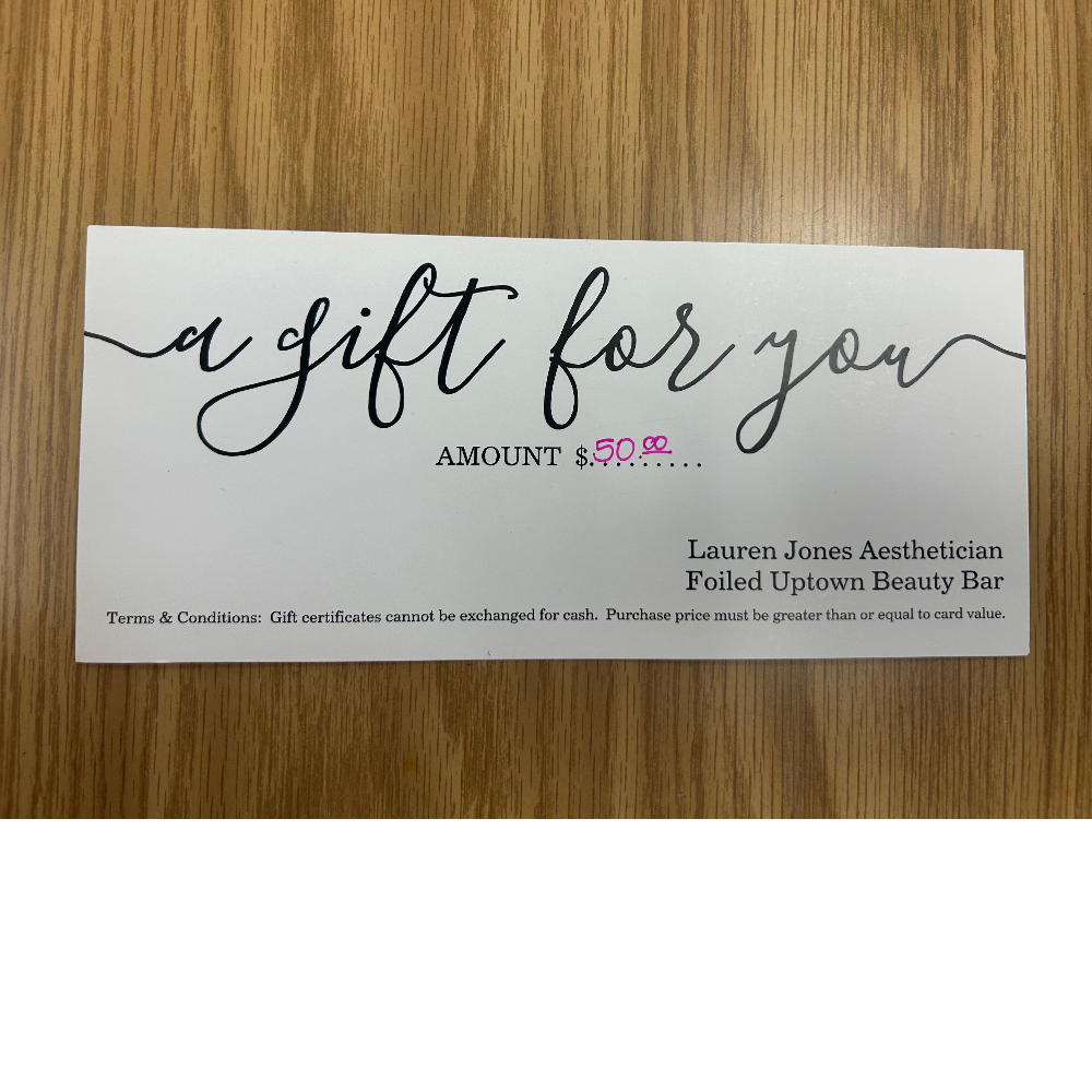 Gift Certificate for Aesthetician at Foiled Uptown Beauty Bar